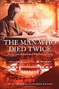 The Man Who Died Twice: The Life and Adventures of Morrison of Peking