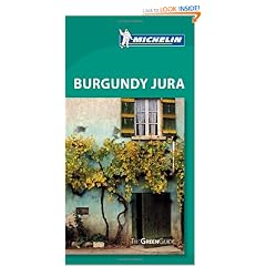 Michelin Green Guide Burgundy Jura, 6th Edition (Michelin Green Guides)