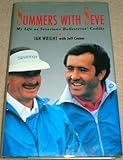 Summers with Steve : my life as Severiano Ballesteros' caddie