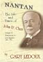 Nantan: The Life and Times of John P. Clum Vol. 2: Tombstone to Los Angeles November 1882 &ndash; May 1932