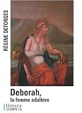 Deborah, la femme adult�re