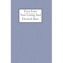 Your Loving And Devoted Slave