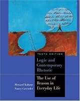 Logic and Contemporary Rhetoric: The Use of Reason in Everyday Life