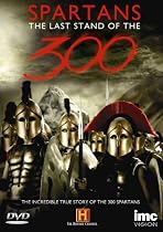 The Last Stand Of The 300 - The Real Story [DVD]