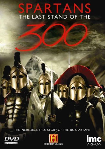 The Last Stand Of The 300 - The Real Story [DVD]