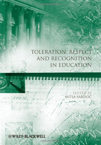Toleration, Respect and Recognition in Education (Educational Philosophy and Theory Special Issues)