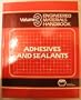 Engineered Materials Handbook: Adhesives and Sealants, Volume III (v. 3)