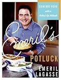Emerils Potluck: Comfort Food with a Kicked-Up Attitude