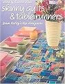 Skinny Quilts And Table Runners (From Today's Top Designers) (Paperback)