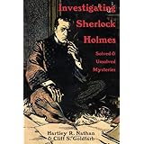 investigating sherlock holmessolved and unsolved mysteries