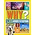 National Geographic Kids Why?: Over 1,111 Answers to Everything