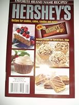 Favorite Brand Name Recipes Hershey's Recipes for Cookies, Cakes. Candies and More!. (Volume 7, Number 45 October 2003)