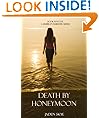 Death by Honeymoon (Book #1 in the Caribbean Murder Series): Caribbean Murder Series, Book 1