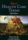 Slee's Health Care Terms, Fifth Edition (Slee's Health Care Terms) (Slee's Health Care Terms)