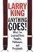 Anything Goes!: What I've Learned from Pundits, Politicians, and Presidents