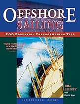 Offshore Sailing: 200 Essential Passagemaking Tips