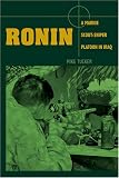 Ronin: A Marine Scout/Sniper Platoon in Iraq