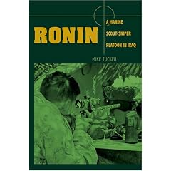 Ronin: A Marine Scout-Sniper Platoon in Iraq