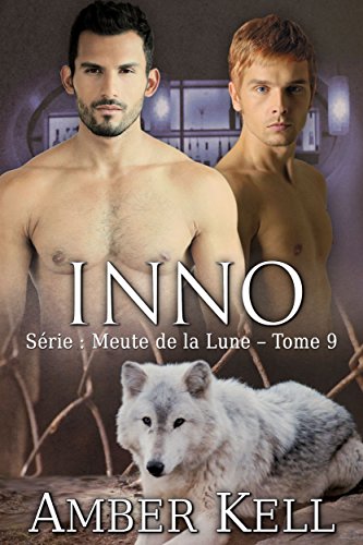 Inno (Meute de la Lune t. 9) (French Edition)