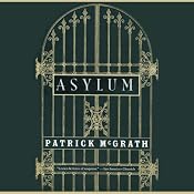 Asylum | [Patrick McGrath]
