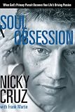 Soul Obsession: When Gods Primary Pursuit Becomes Your Lifes Driving Passion
