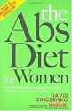 The Abs Diet for Women: The Six-Week Plan to Flatten Your Belly and Firm Up Your Body for Life