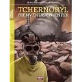 Tchernobyl : bienvenue en enfer