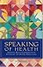 Books : Speaking of Health: Assessing Health Communication Strategies for Diverse Populations