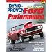 Dyno-Proven Small-Block Ford Performance: A Variety of Dyno Tests of Performance Parts on Carbureted and Fuel-injected Windsor Engines in 302 to 427-ci Combinations (Performance How-To)