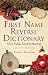 First Name Reverse Dictionary: Given Names Listed by Meaning