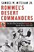 Book Rommel's Desert Commanders: The Men Who Served the Desert Fox, North Africa, 1941-1942