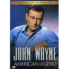 John Wayne: American Legend