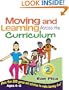 Moving and Learning Across the Curriculum: More Than 300 Activities and Games to Make Learning Fun