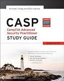 CASP CompTIA Advanced Security Practitioner Study Guide: Exam CAS-001 (Comptia Study Guide) CASP CompTIA Advanced Security Practitioner Study Guide: Exam CAS-001 (Comptia Study Guide)