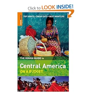 The Rough Guide to Central America on a Budget 1 (Rough Guide Travel Guides) Rough Guides
