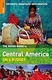 The Rough Guide to Central America on a Budget 1 (Rough Guide Travel Guides)