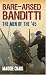 Bare-arsed Banditti: The Men of the '45