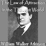 The Law of Attraction in the Thought World