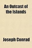 An Outcast of the Islands