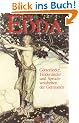 Die Edda: G�tterlieder, Heldenlieder und Spruchweisheiten der Germanen