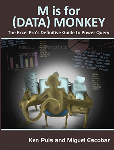 Download M Is for (Data) Monkey: A Guide to the M Language in Excel Power Query