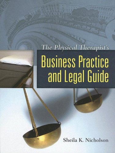 Physical Therapist's Business Practice and Legal Guide