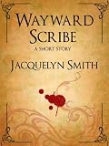 Wayward Scribe -- A Short Story