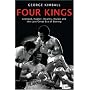 Four Kings: Leonard, Hagler, Hearns and Duran and the Last Great Era of Boxing
