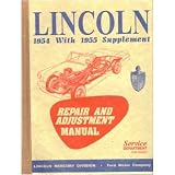 1954 1955 LINCOLN CAPRI COSMOPOLITAN Service Manual by Lincoln