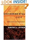 The Environmental Case: Translating Values Into Policy, 2nd Edition