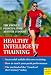 Healthy Intelligent Training: The Proven Principles of Arthur Lydiard