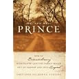 Mr. and Mrs. Prince: How an Extraordinary Eighteenth-Century Family Moved Out of Slavery and into Legend