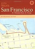 City Walks: San Francisco: 50 Adventures on Foot