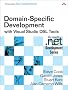 Domain-Specific Development with Visual Studio DSL Tools (Microsoft .NET Development Series) Domain-Specific Development with Visual Studio DSL Tools (Microsoft .NET Development Series)